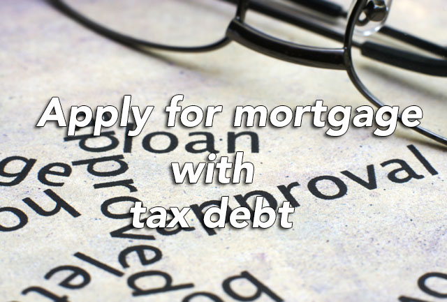 mortgage with tax debt